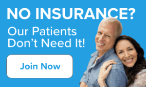 Image of a couple, with text, No Insurance? Our Patient's Don't Need It! Join Now button